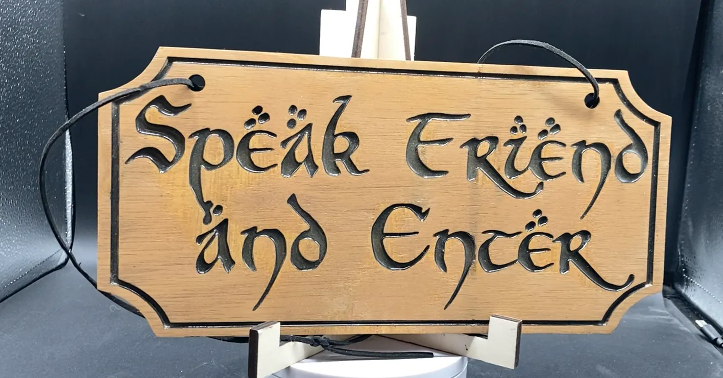 "Speak Friend and Enter" Sign